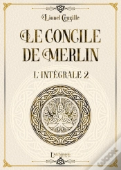 Capa do artigo Le Concile De Merlin : Intégrale Vol.2