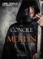 Le Concile De Merlin - Tome 3 : Graal - Preview