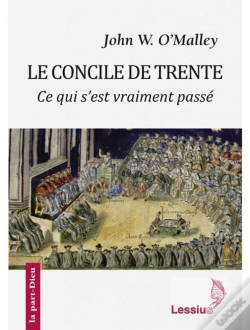 Capa do artigo Le Concile De Trente - Ce Qui S'Est Vraiment Passé