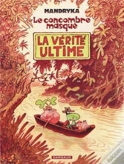 Capa do artigo Le Concombre Masqué ; La Vérité Ultime