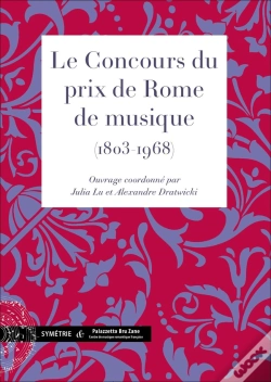 Capa do artigo Le Concours Du Prix De Rome De Musique (1803-1968)