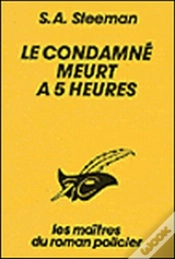 Capa do artigo Le Condamne Meurt A Cinq Heures