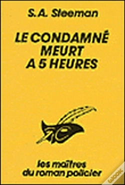 Capa do artigo Le Condamne Meurt A Cinq Heures