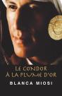 Le Condor A La Plume D'Or - Preview