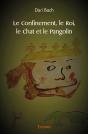 Le Confinement, Le Roi, Le Chat Et Le Pangolin - Preview