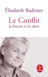 Le Conflit ; La Femme Et La Mère
