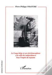 Le Congo Belge Et Son Recit Francophone A La Veille Des Indes