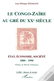 Capa do artigo Le Congo-Zaire Au Gre Du Xx Siecle : Etat, Economie, Societe, 1880-1990