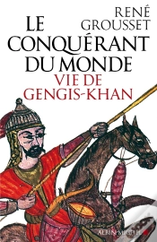 Capa do artigo Le Conquérant Du Monde : Vie De Gengis-Khan