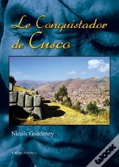 Le Conquistador De Cusco
