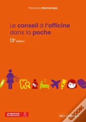 Le Conseil A L'Officine Dans La Poche, 13e Edition