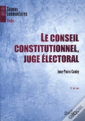 Capa do artigo Le Conseil Constitutionnel ; Le Juge Électoral (5e Édition)