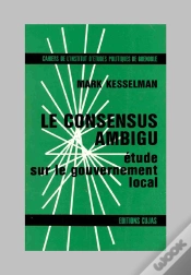 Capa do artigo Le Consensus Ambigu ; Étude Sur Le Gouvernement Local