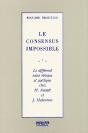 Le Consensus Impossible ; Le Différend Entre Éthique Et Politique Chez H.Arendt Et J.Habermas - Preview