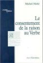 Le Consentement De La Raison Au Verbe - Preview