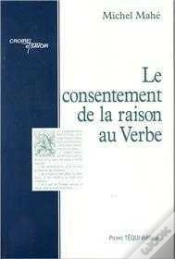 Capa do artigo Le Consentement De La Raison Au Verbe