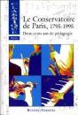 Le Conservatoire De Paris 1795 1995 - Preview