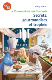 Capa do artigo Le Conservatoire Des Gourmets : Secrets, Gourmandises Et Trophée