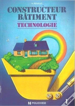 Capa do artigo Le Constructeur Bâtiment ; Technologie Lp Fc T.1