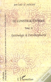 Capa do artigo Le Constructivisme T.2 ; Epistemologie De L