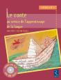 Le Conte Au Service De L'Apprentissage De La Langue ; Cycle 2 Et 3 - Preview