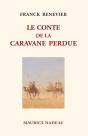 Le Conte De La Caravane Perdue - Preview