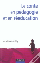 Le Conte En Pedagogie Et En Reeducation