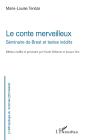 Le Conte Merveilleux - Seminaire De Brest Et Textes Inedits - Preview