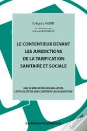 Le Contentieux Devant Les Juridictions De La Tarification Sanitaire Et Sociale Une Tarification En E