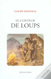 Le Conteur De Loups ; Edition 2001-2002