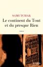 Le Continent Du Tout Et Du Presque Rien - Preview