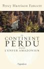 Le Continent Perdu Dans L'Enfer Amazonien - Preview