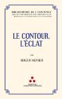 Le Contour, L'Éclat - Preview