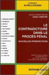 Le Contradictoire Dans Le Proces Penal