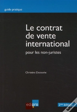 Capa do artigo Le Contrat De Vente International Pour Les Non Juristes (2e Édition)