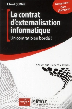 Capa do artigo Le Contrat D'Externalisation Informatique ; Un Contrat Bien Bordé !
