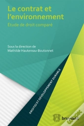Le Contrat Et L'Environnement ; Étude De Droit Comparé