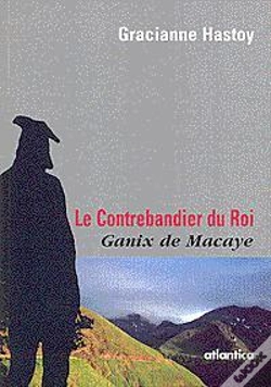 Capa do artigo Le Contrebandier Du Roi, Ganix De Macaye