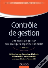 Le Contrôle De Gestion ; Des Outils De Gestion Aux Pratiques Organisationnelles (4e Édition)
