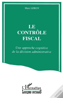 Capa do artigo Le Contrôle Fiscal ; Une Approche Cognitive De La Décision Administrative