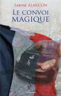 Le Convoi Magique - Preview
