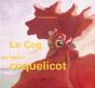 Le Coq Qui Faisait Coquelicot - Preview
