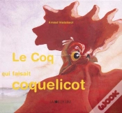 Capa do artigo Le Coq Qui Faisait Coquelicot