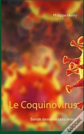 Le Coquinovirus : Bande Dessinée Sans Image