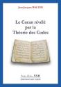 Le Coran Révélé Par La Théorie Des Codes - Preview