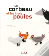 Le Corbeau Et Les Trois Poules