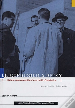 Capa do artigo Le Corbusier À Briey ; Histoire Mouvementée D'Une Unité D'Habitation