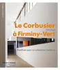 Le Corbusier À Firminy-Vert ; Manifeste Pour Un Urbanisme Moderne - Preview