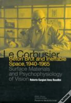 Capa do artigo Le Corbusier: Beton Brut And Ineffable Space (1940 Â€“ 1965)