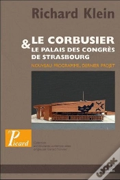 Capa do artigo Le Corbusier Et Le Palais Des Congrès De Strasbourg